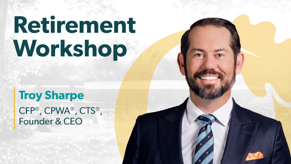 Retirement Workshop presented by Troy Sharpe