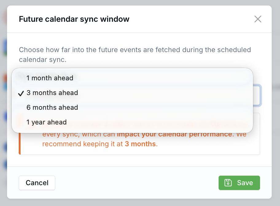 Future calendar sync window modal showing options for 1 month ahead, 3 months ahead, 6 months ahead, and 1 year ahead.