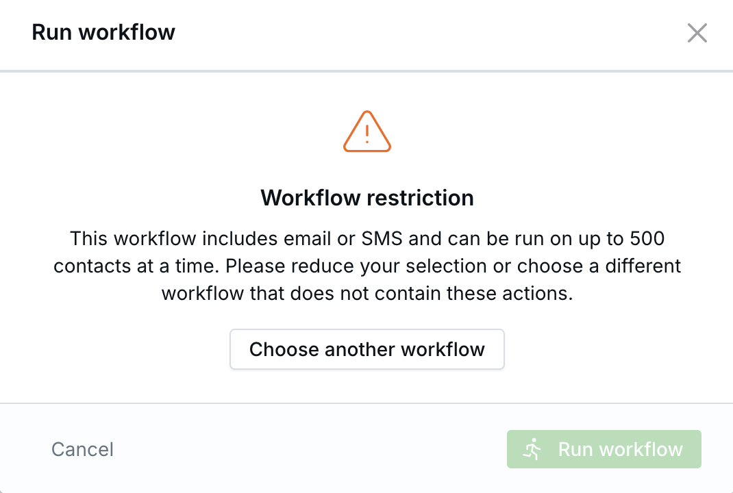 Workflow restriction message shown when more than 500 contacts are selected for an email or SMS workflow
