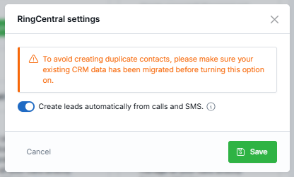 RingCentral settings window with the Create leads automatically from calls and SMS toggle and a warning about migrating existing CRM data first